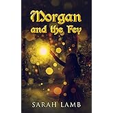 Morgan and the Fey