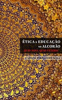 Livro Ética e educação no Alcorão: quid novi, quid veteris
