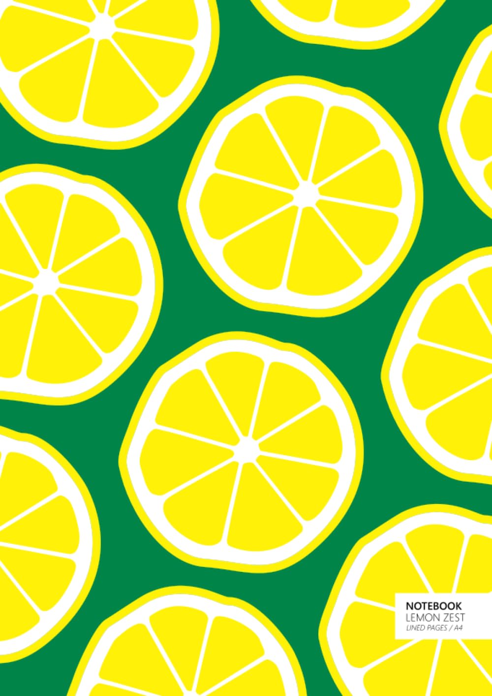 Lemon Zest Notebook - A4: (Green Edition) Fun notebook 192 lined pages (A4 / 8.27x11.69 inches / 21x29.7cm)