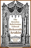 Talmud Bekoroth and Arakin (Soncino Babylonian Talmud Book 44)