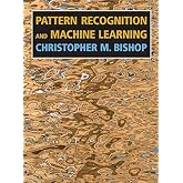 Pattern Recognition and Machine Learning (text only) 2nd(Second) edition BY C.M. Bishop