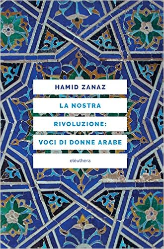 Hamid Zanaz – Le nostre parole: voci di donne arabe (2017)
