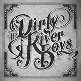 The Dirty River Boys