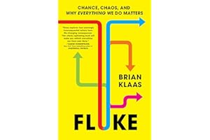 Fluke: Chance, Chaos, and Why Everything We Do Matters