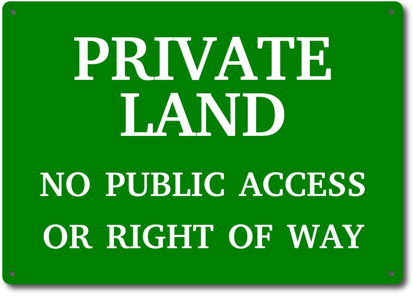 Private Land Sign, No Public Access or Right of Way, Green A4 Size, 297x210mm Aluminium Composite, 4 Pre-Drilled Holes, for Landowners, Farmers, Agriculturists, 150g