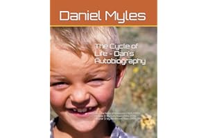 The Cycle of Life - Dan's Autobiography: ACT ONE - The Years of Innocence (1820-1981): Chapter 2: My Early Years (1956-1974) 