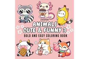 Animals Cute & Funny 3: Bold and Easy Coloring Book for Kids and Adults, 35 Relaxing Stress Relieving Designs