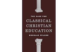 The Case for Classical Christian Education