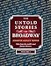 The Untold Stories of Broadway, Volume 2 PART 1