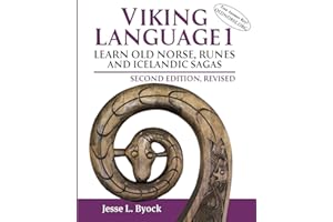 Viking Language 1: Learn Old Norse, Runes, and Icelandic Sagas (Viking Language Old Norse Icelandic Series)