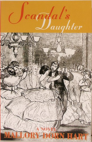 Scandal's Daughter by Mallory Dorn Hart