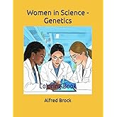 Women in Science - Genetics: Coloring Book
