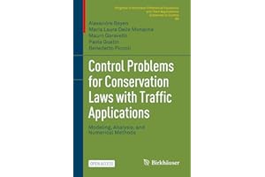 Control Problems for Conservation Laws with Traffic Applications: Modeling, Analysis, and Numerical Methods (Progress in Nonl