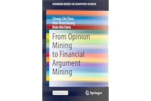 From Opinion Mining to Financial Argument Mining (SpringerBriefs in Computer Science)