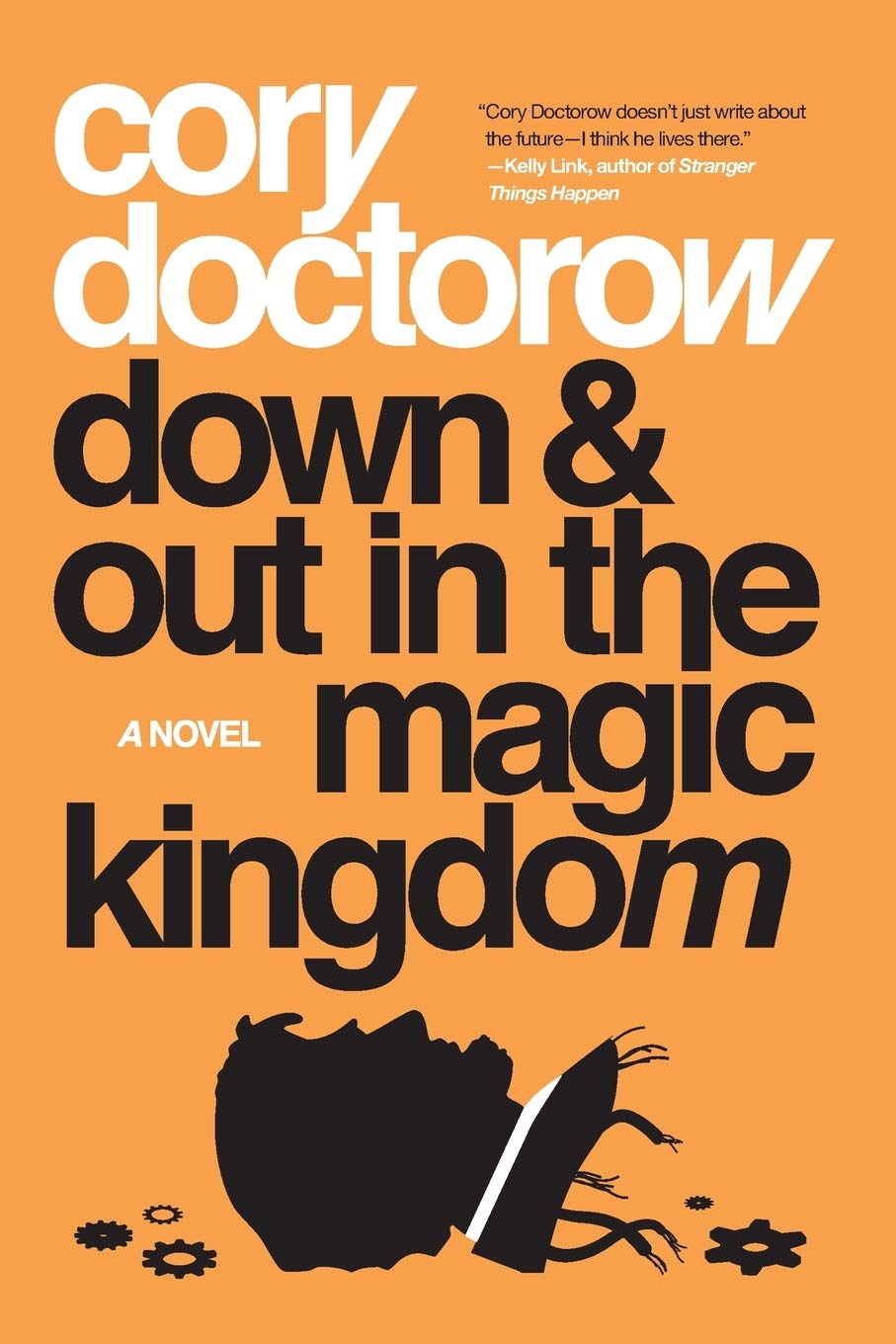 Amazon Com Down And Out In The Magic Kingdom 9781250196385 Doctorow Cory Books
