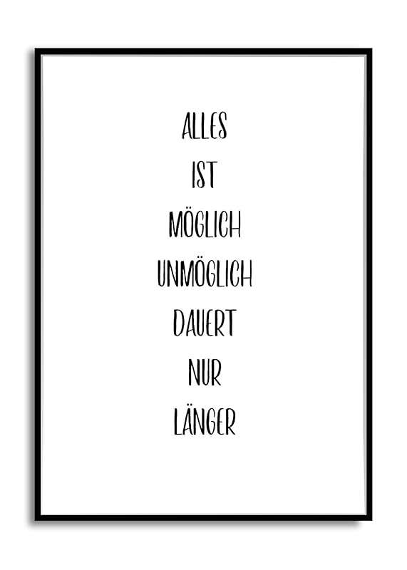 Kunstdruck Wand Bild Mit Spruch Alles Ist Moglich Poster Print Plakat Moderne Minimalistische Schwarz Weiss Deko Geschenkidee Rahmenlos Amazon De Handmade Alles Ist Möglich Sprüche
