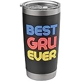 Best Gru Ever - Funny Gru Name Gru Stainless Steel Insulated Tumbler