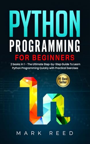 Python Programming for Beginners: 2 Books in 1 - The Ultimate Step-by ...