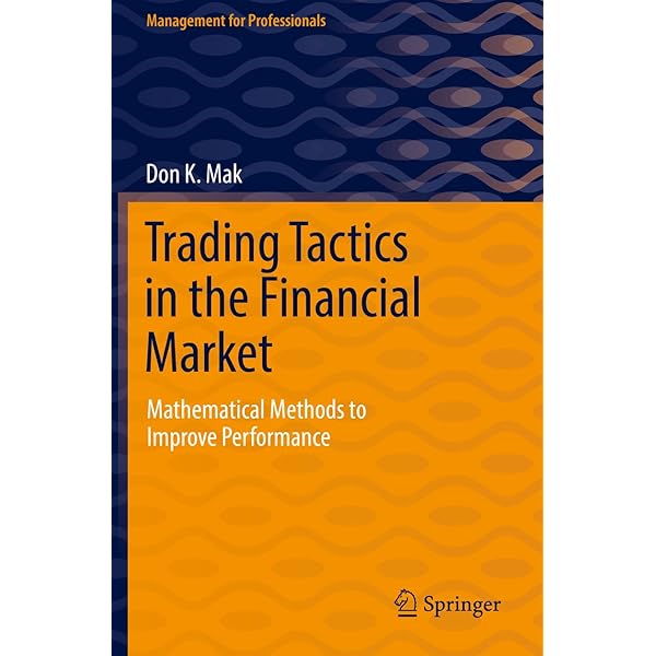 Trading Tactics in the Financial Market: Mathematical Methods to