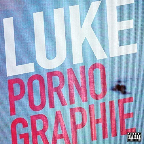 Luke - Pornographie - Zortam Music