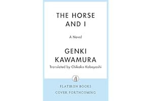 The Horse and I: A Novel