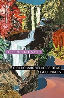 Livro O filho mais velho de Deus e/ou Livro IV (Amores Expressos)