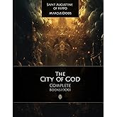 The City Of God Complete Edition: Book I-XXII