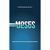 Reading Moses, Seeing Jesus: How the Torah Fulfills Its Goal in Yeshua