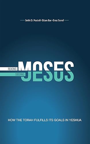 Download Reading Moses, Seeing Jesus: How the Torah Fulfills Its Goal in Yeshua PDF