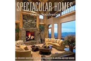 Spectacular Homes of the Southwest (Spectacular Homes)