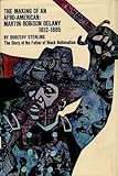 The Making of an Afro-American: Martin Robison Delany, 1812-1885.