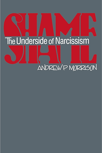 Download Shame: The Underside of Narcissism (English Edition) PDF