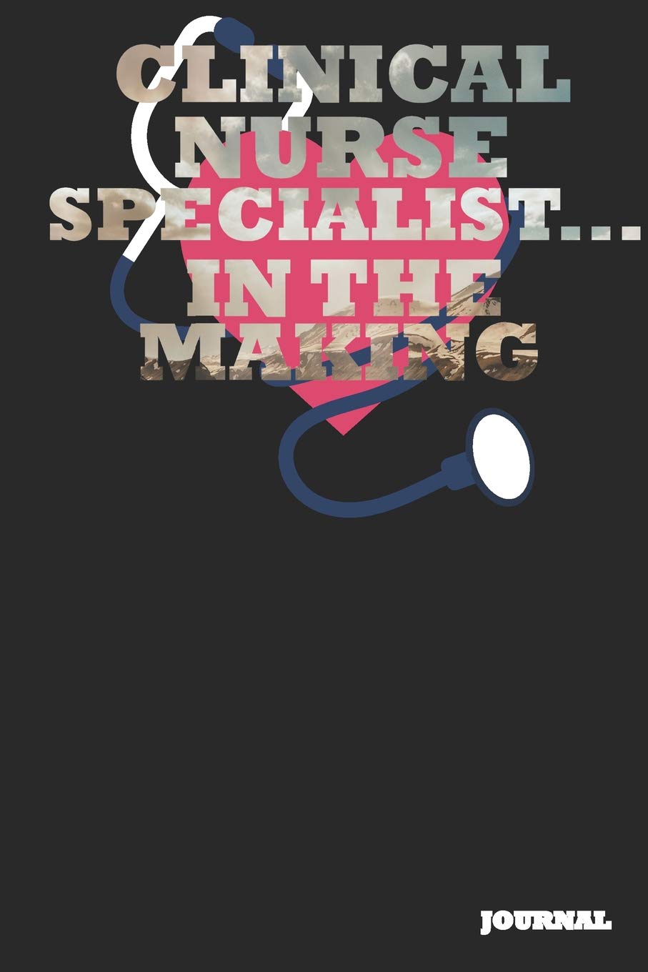 Clinical Nurse Specialist Journal In The Making Journal Notebook Gift 6 X 9 110 Blank Pages Publishing Sc 9781092637671 Amazon Com Books