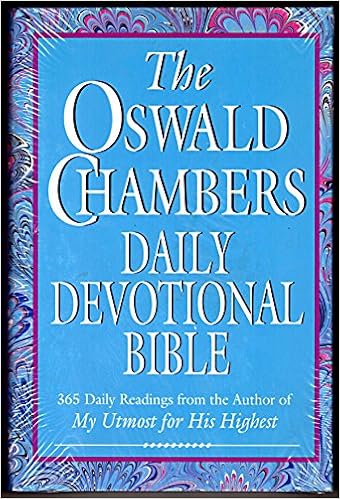 The Oswald Chambers Daily Devotional Bible 365 Daily Readings From The Author Of My Utmost For His Highest New King James Version Chambers Oswald 9780840783523 Amazon Com Books