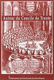 Autour du Concile de Trente