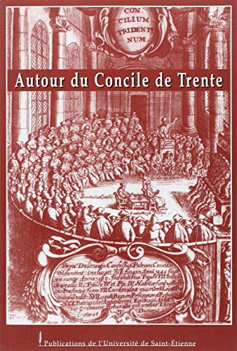 Autour du Concile de Trente