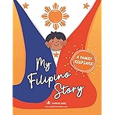 My Filipino Story: A Filipino Heritage Journal