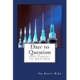 Dare to Question: One Parent to Another