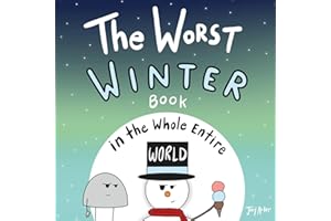 The Worst Winter Book in the Whole Entire World (Worst World Works™)