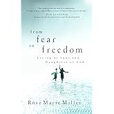 From Fear to Freedom: Living as Sons and Daughters of God
