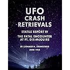 UFO Crash Retrievals - Status Report IV: The Fatal Encounter at Ft. Dix-McGuire - A Case Study