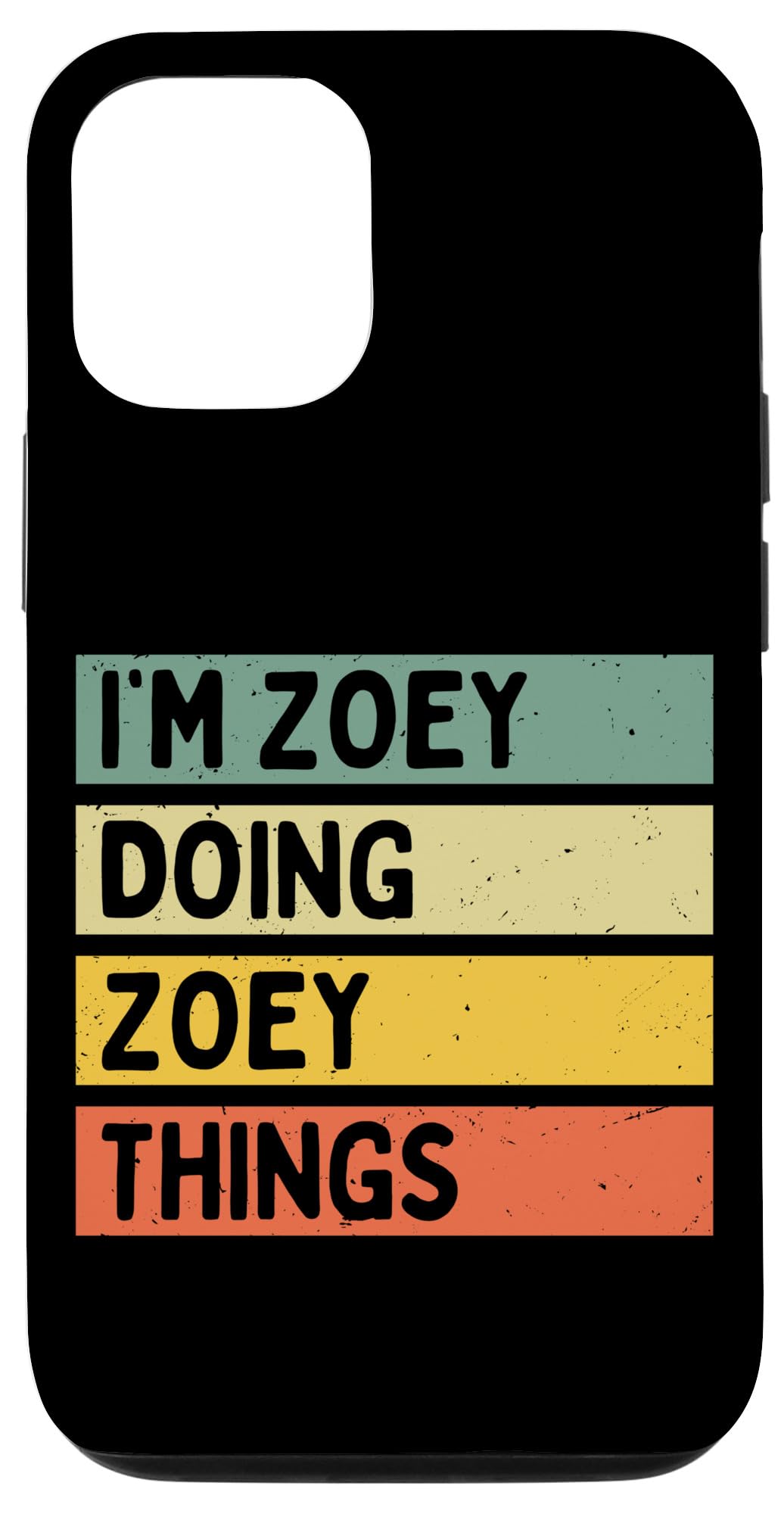 iPhone 12/12 Pro I'm Zoey Doing Zoey Things Funny Personalized Quote Case