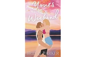 Yours for the Weekend