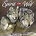 Spirit of the Wolf 2018 Calendar by