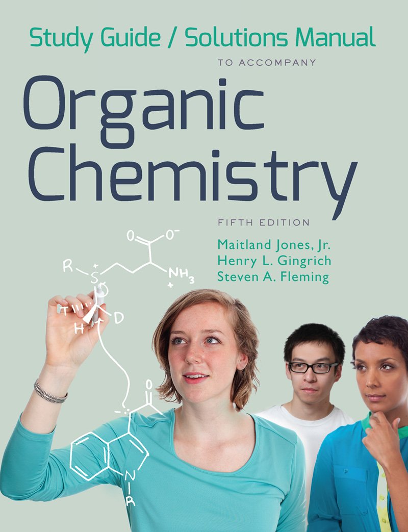 Study Guide and Solutions Manual for Organic Chemistry, Fifth Edition: Maitland  Jones, Steven Fleming, Henry Gingrich: 9780393936599: Books - Amazon.ca