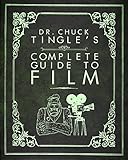 Dr. Chuck Tingle's Complete Guide To Film