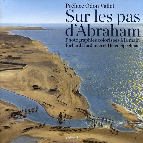 Sur les pas d'Abraham (French Edition) by HELEN SPEELMAN RICHARD HARDIMAN
