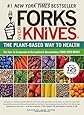 Forks Over Knives: The Plant-Based Way to Health