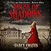 House of Shadows: Ghosts and Shadows, Volume 1
