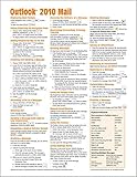 Microsoft Outlook 2010 Mail Quick Reference Guide (Cheat Sheet of Instructions, Tips & Shortcuts - L by